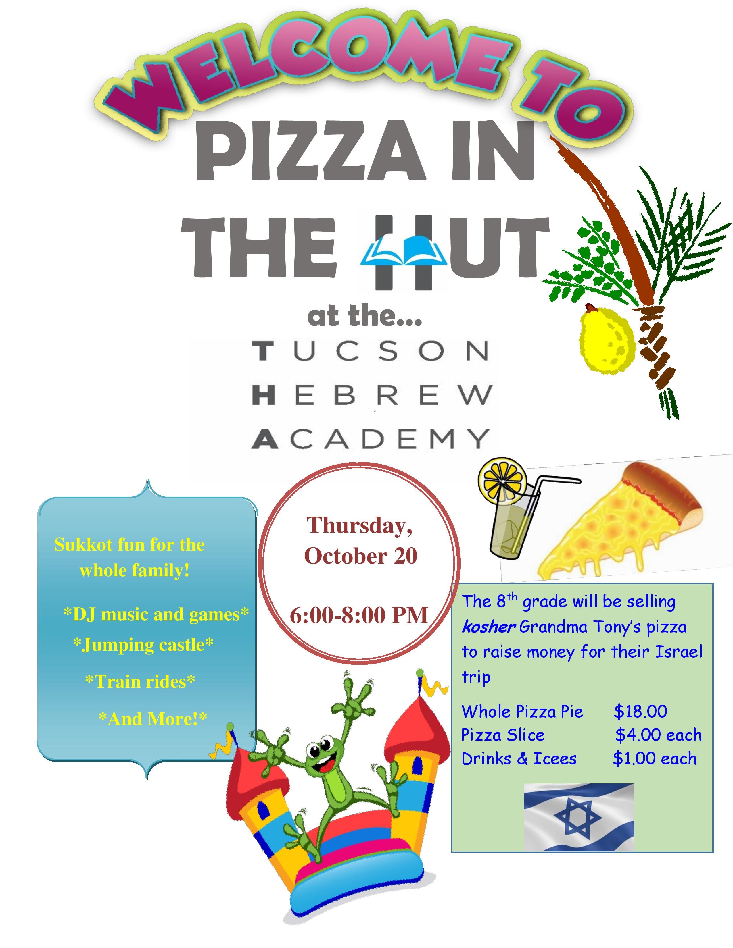 Pizza in the Hut at Tucson Hebrew Academy Jewish Tucson