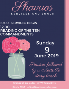 Shavuos in the NW with Chabad @ Chabad of Oro Valley | Oro Valley | Arizona | United States