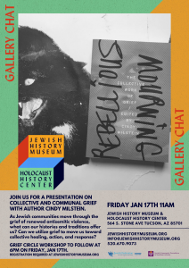 Gallery Chat: Rebellious Mourning with Cindy Milstein @ Jewish History Museum